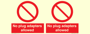 No plug adapters allowed Prohibition Sign